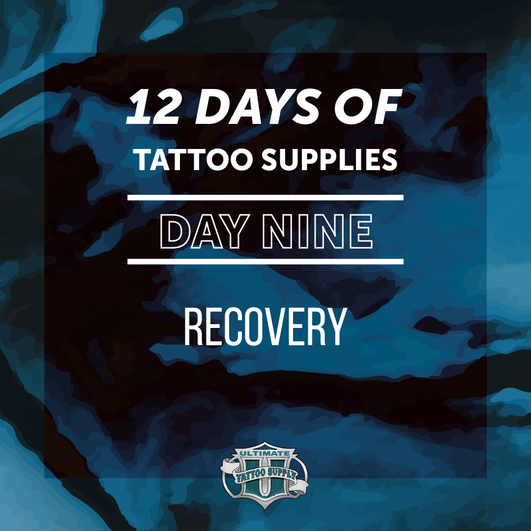 The 12 Days of Tattoo Supplies: Day 9