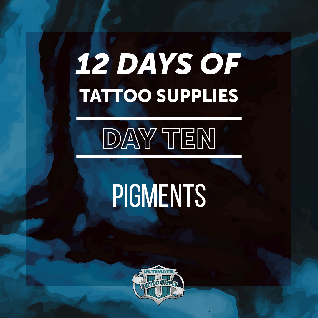 The 12 Days of Tattoo Supplies: Day 10