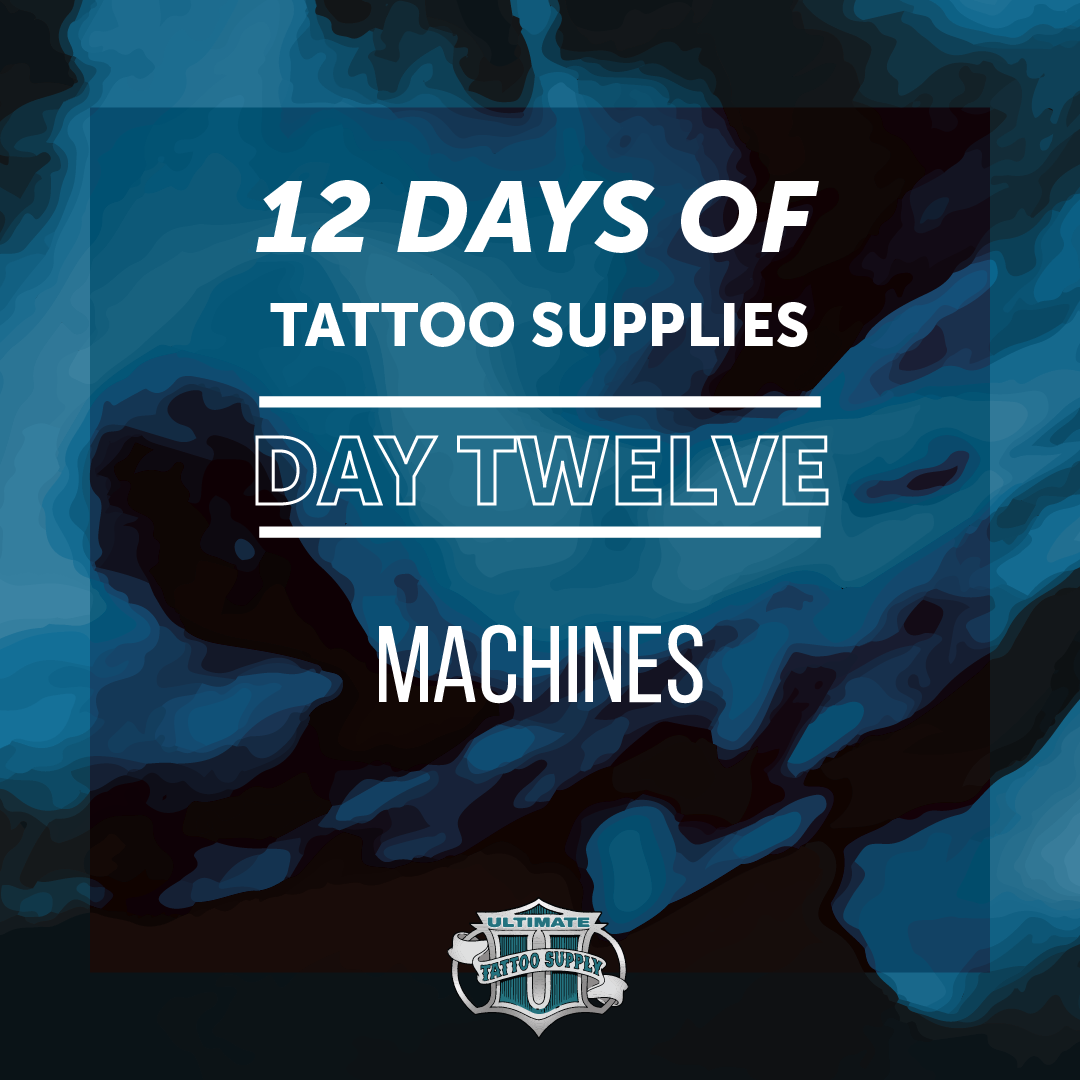 The 12 Days of Tattoo Supplies: Day 12