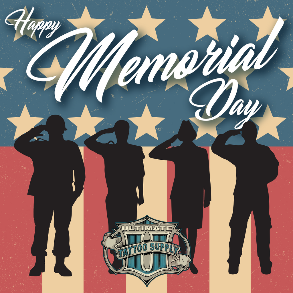 Happy Memorial Day – Ultimate Tattoo Supply