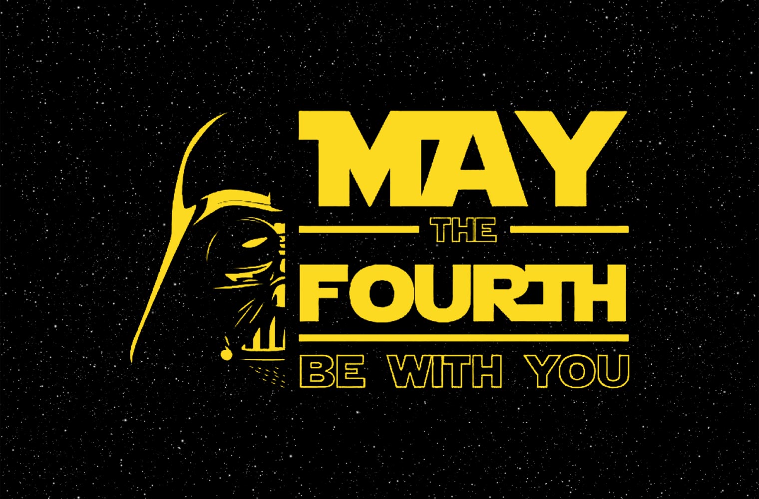 May The Fourth Be With You