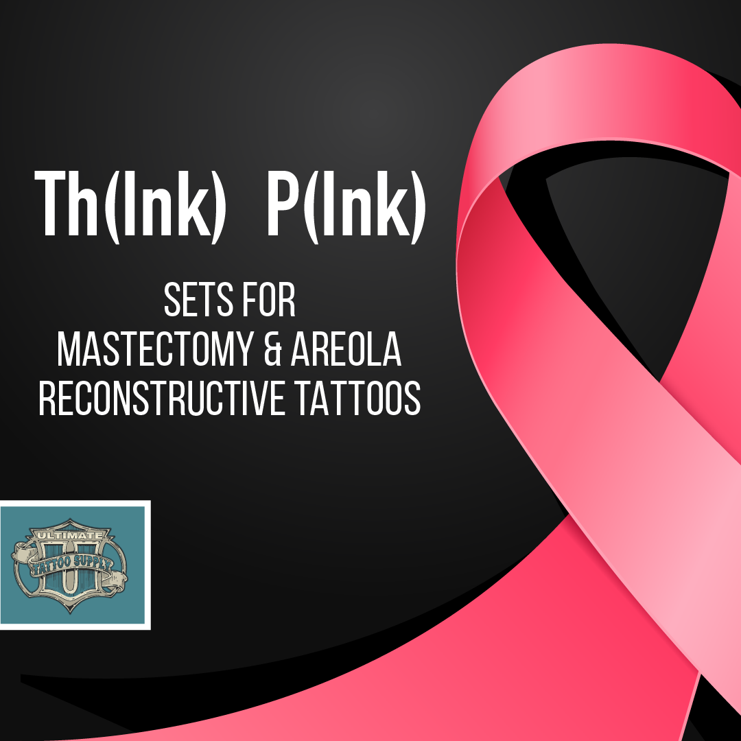 Th(INK) P(INK) - Sets for Mastectomy & Areola Reconstructive Tattoos
