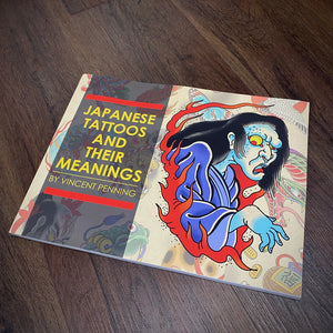 Vincent Penning Japanese Tattoos and Their Meanings — Softcover Book - Ultimate Tattoo Supply